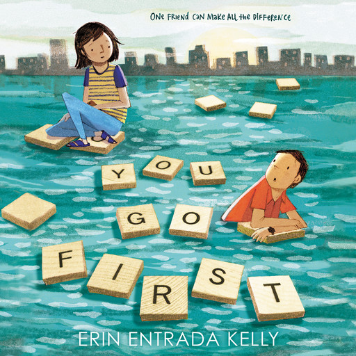 You Go First, Erin Kelly