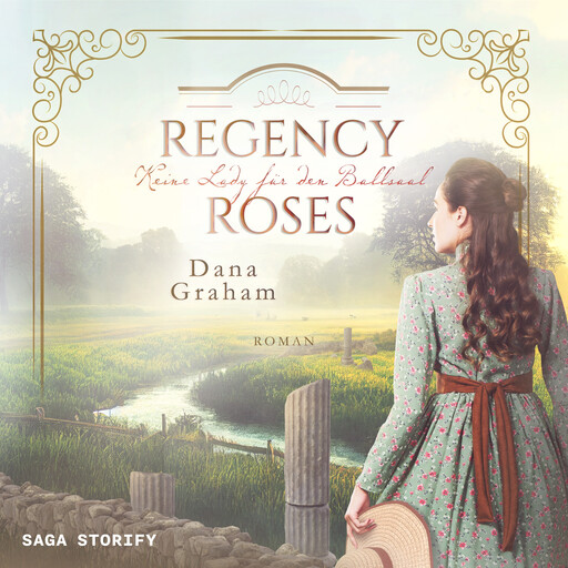 Regency Roses. Keine Lady für den Ballsaal, Dana Graham