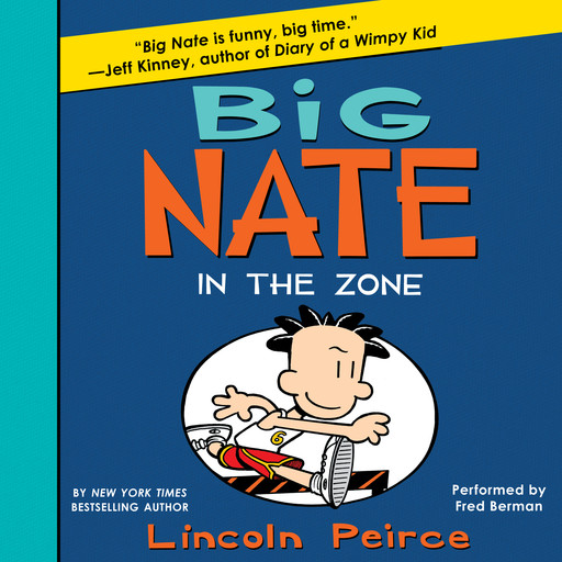 Big Nate: In the Zone, Lincoln Peirce