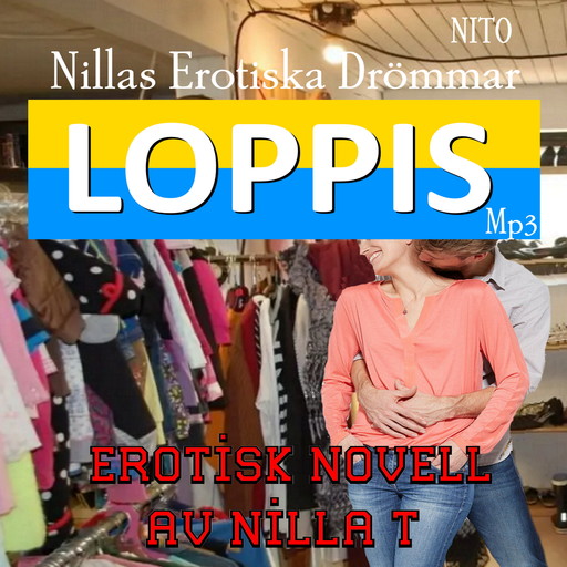 Loppis - Erotik, Nilla T