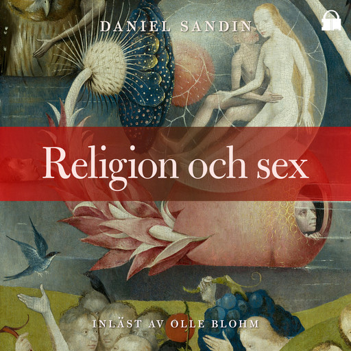 Religion och sex, Daniel Sandin