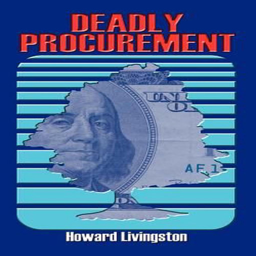 Deadly Procurement, Howard Livingston
