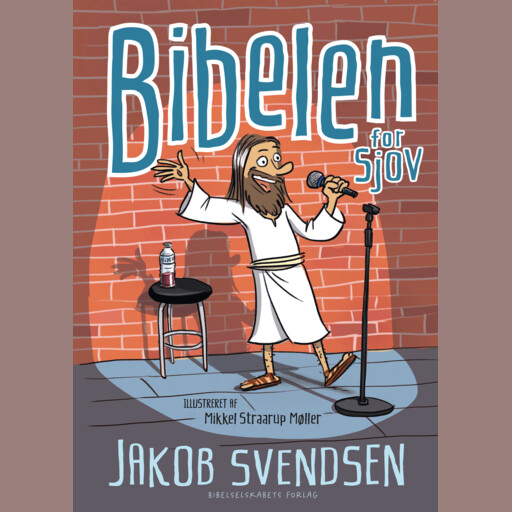 Bibelen for sjov, Jakob Svendsen