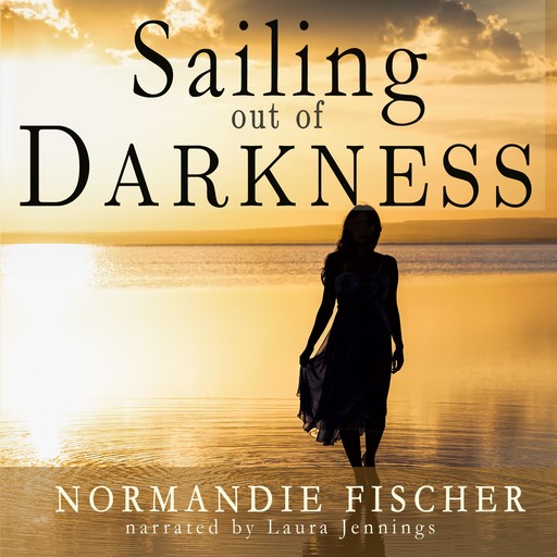 Sailing out of Darkness, Normandie Fischer