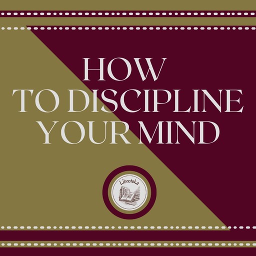 How to Discipline Your Mind, LIBROTEKA