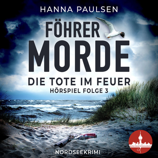 Föhrer Morde, Folge 3: Die Tote im Feuer, Hanna Paulsen