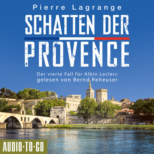 Schatten der Provence - Der vierte Fall für Albin Leclerc, 4 (ungekürzt), Pierre Lagrange