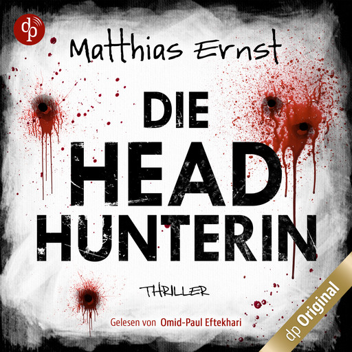 Die Headhunterin (Ungekürzt), Matthias Ernst