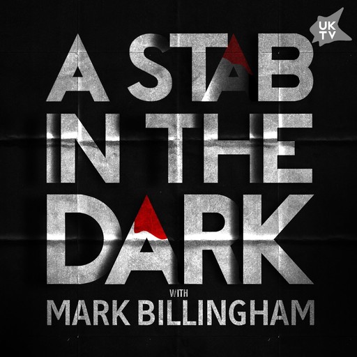 A Stab In The Dark: A UKTV Original Crime Podcast with Mark Billingham