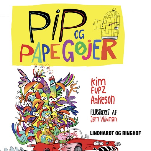 Pip og papegøjer, Kim Fupz Aakeson