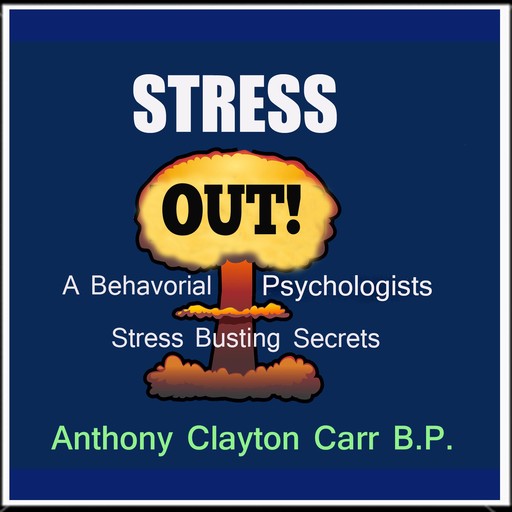 Stress Out!, Anthony Clayton Carr, BP