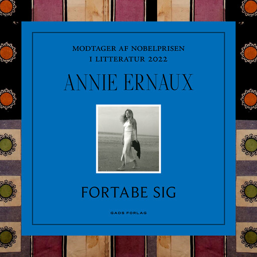 Fortabe sig, Annie Ernaux