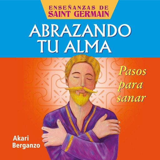 Abrazando tu alma. Pasos para sanar, Ali Karina Luna Flores