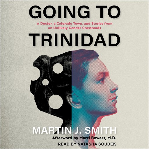 Going to Trinidad, Martin J. Smith, Marci Bowers