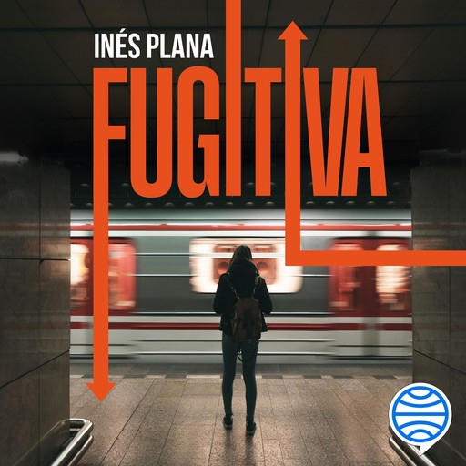 Fugitiva, Inés Plana