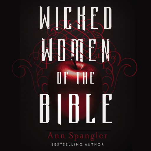 Wicked Women of the Bible, Ann Spangler