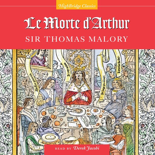 Le Morte D'Arthur, Sir Thomas Malory