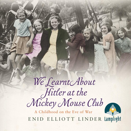 We Learnt About Hitler at the Mickey Mouse Club, Enid Elliott Linder