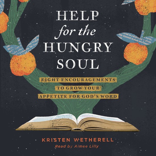 Help for the Hungry Soul, Kristen Wetherell