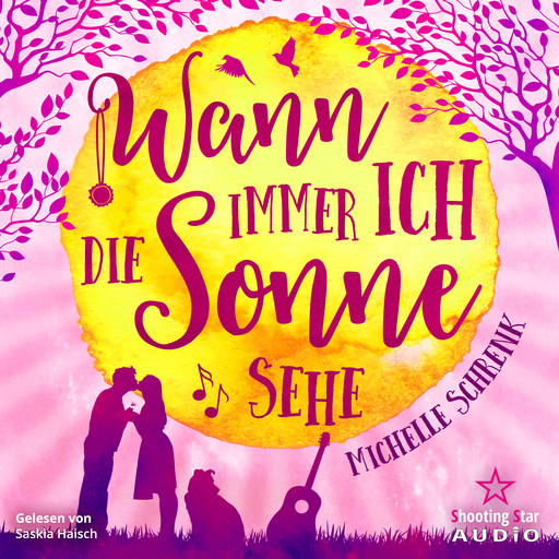 Wann immer ich die Sonne sehe (ungekürzt), Michelle Schrenk