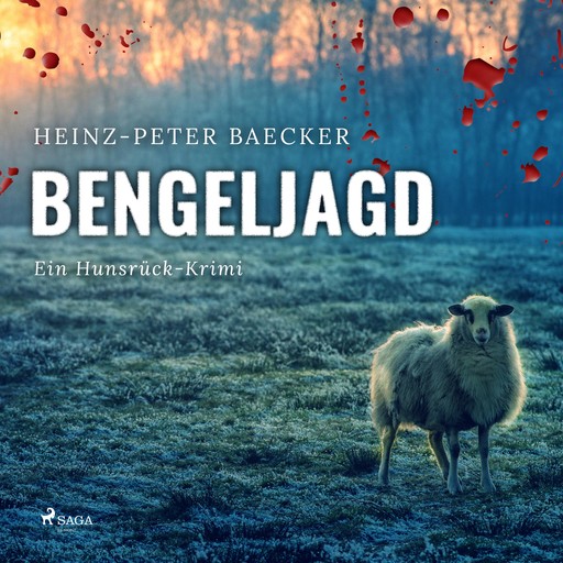 Bengeljagd - Ein Hunsrück-Krimi (Ungekürzt), Heinz-Peter Baecker