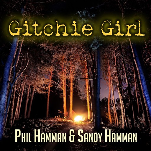 Gitchie Girl, Phil Hamman, Sandy Hamman