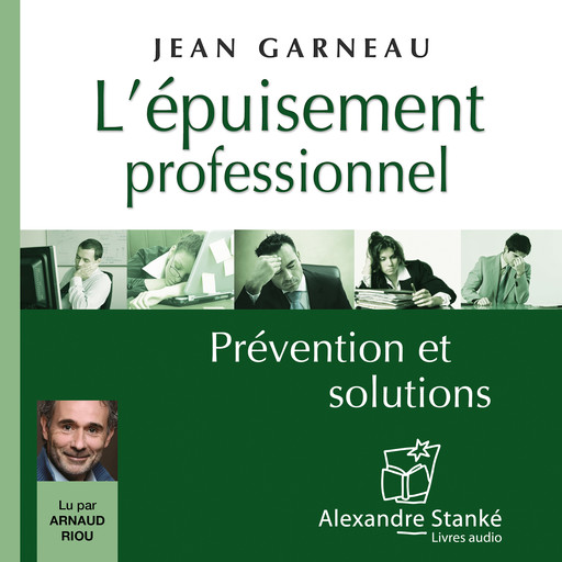 L'épuisement professionnel, Jean Garneau