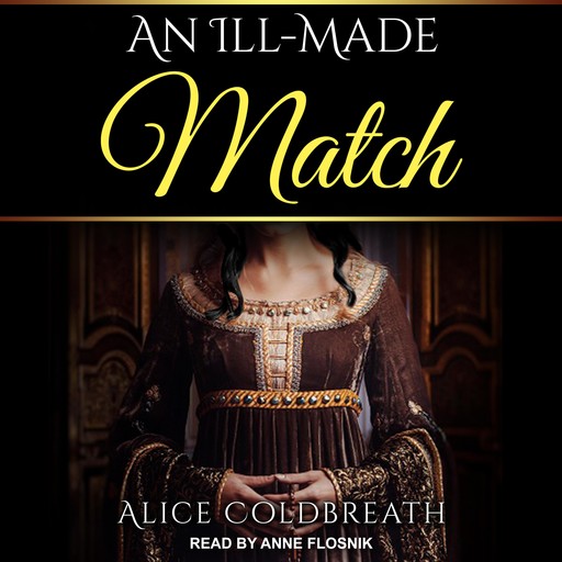 An Ill-Made Match, Alice Coldbreath