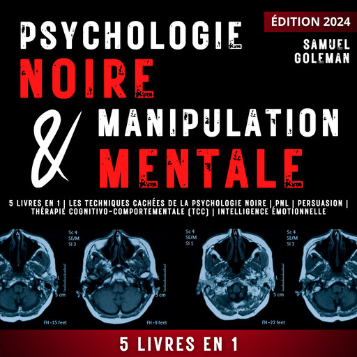PSYCHOLOGIE NOIRE ET MANIPULATION MENTALE, Samuel Goleman
