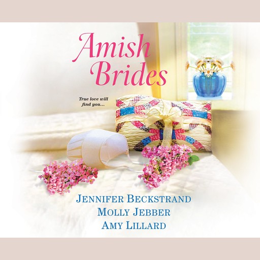Amish Brides, Amy Lillard, Jennifer Beckstrand, Molly Jebber
