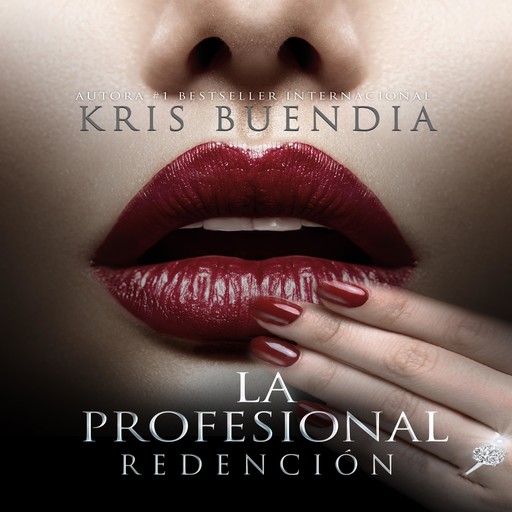 La profesional. Redención, Kris Buendia