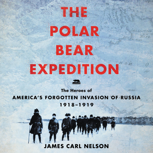 The Polar Bear Expedition, James Nelson