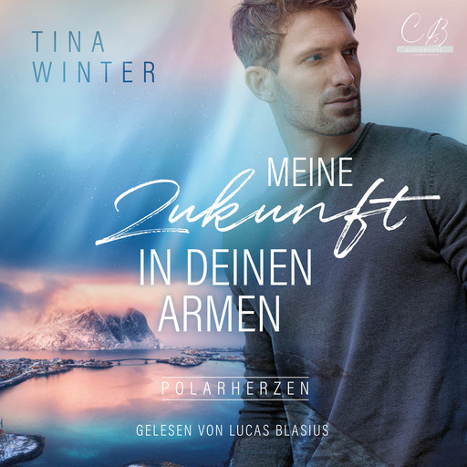 Meine Zukunft in deinen Armen, Tina Winter