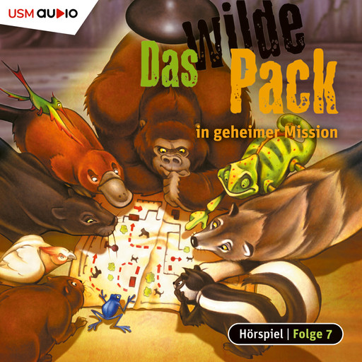 Das wilde Pack, Folge 7: Das wilde Pack in geheimer Mission, Boris Pfeiffer, André Marx
