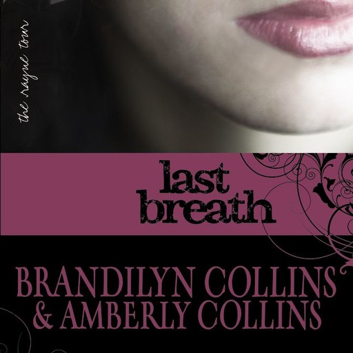 Last Breath, Brandilyn Collins, Amberly Collins