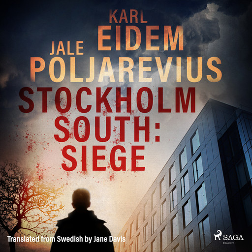 Stockholm South: Siege, Jale Poljarevius, Karl Eidem