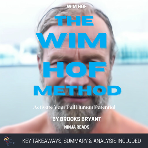 Summary: The Wim Hof Method, Brooks Bryant