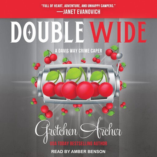 Double Wide, Gretchen Archer