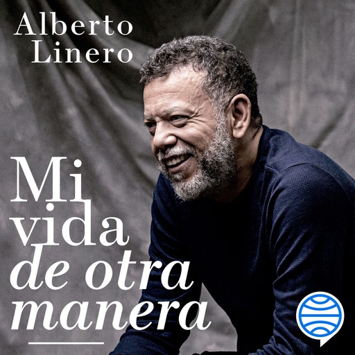 Mi vida de otra manera, Alberto Linero