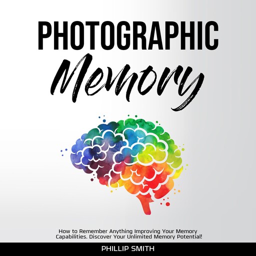 Photographic Memory, Phillip Smith