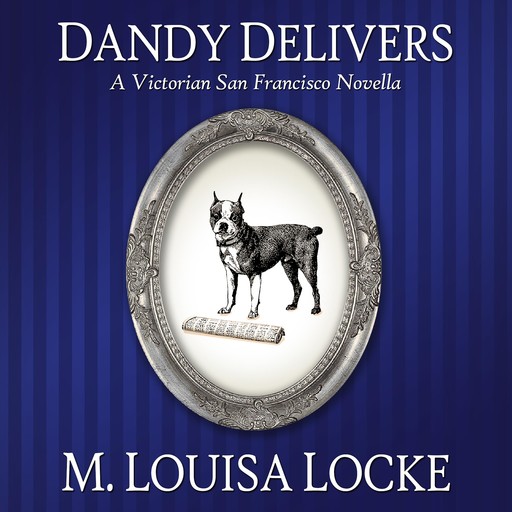 Dandy Delivers, M. Louisa Locke