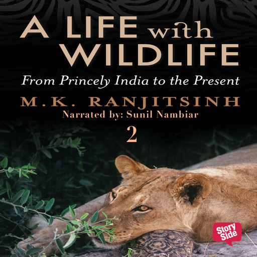 A Life with Wildlife - 2, M.K. Ranjitsinh