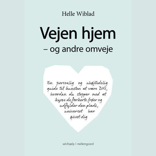 Vejen hjem - og andre omveje, Helle Wiblad