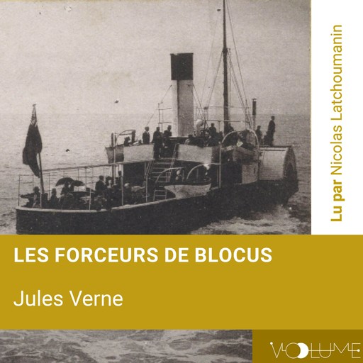 Les Forceurs de blocus, Jules Verne