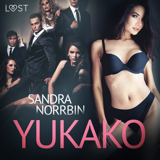 Yukako - erotisk novell, Sandra Norrbin
