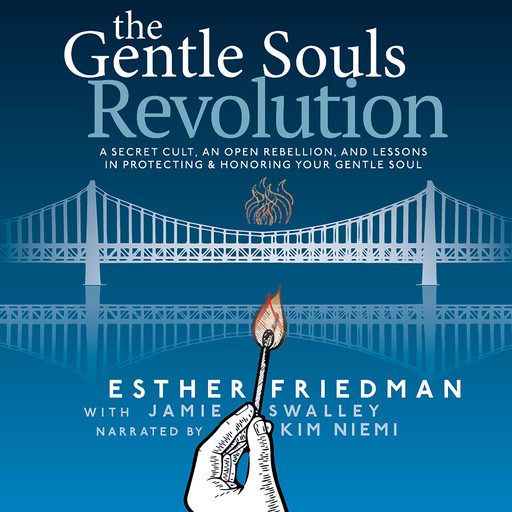 The Gentle Souls Revolution, editor, Esther Friedman, Jamie Swalley