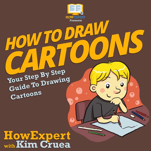 How To Draw Cartoons, HowExpert, Kim Cruea
