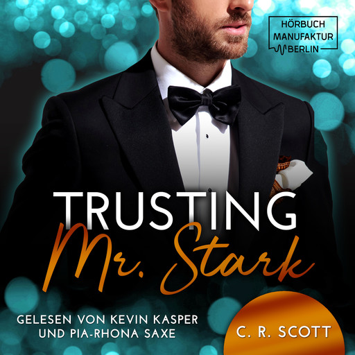 Trusting Mr. Stark (ungekürzt), C.R. Scott