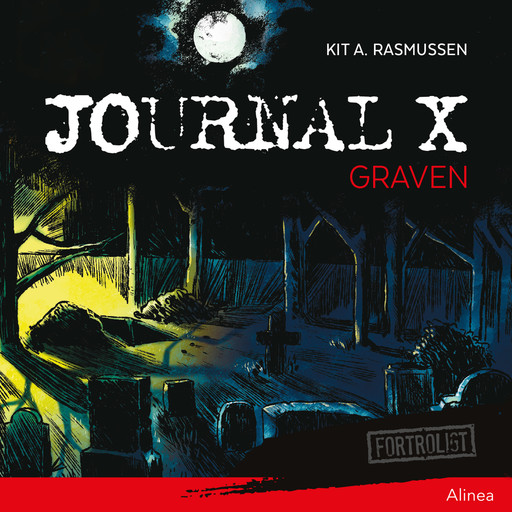 Journal X - Graven, Kit A. Rasmussen