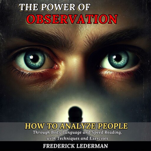 The Power of Observation, Frederick Lederman